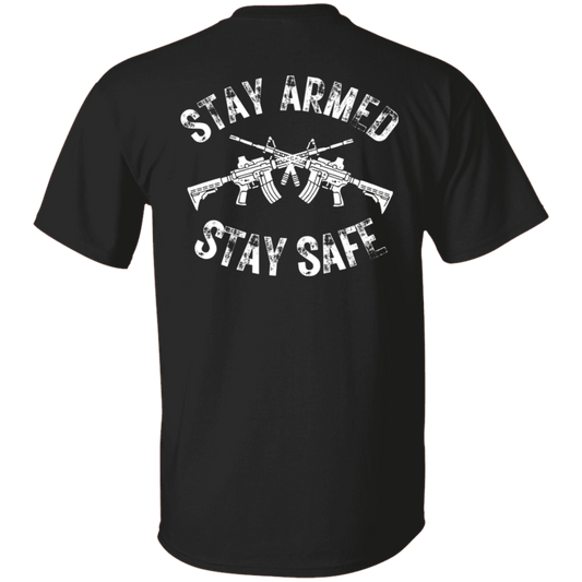 Stay Armed Stay Safe TShirt