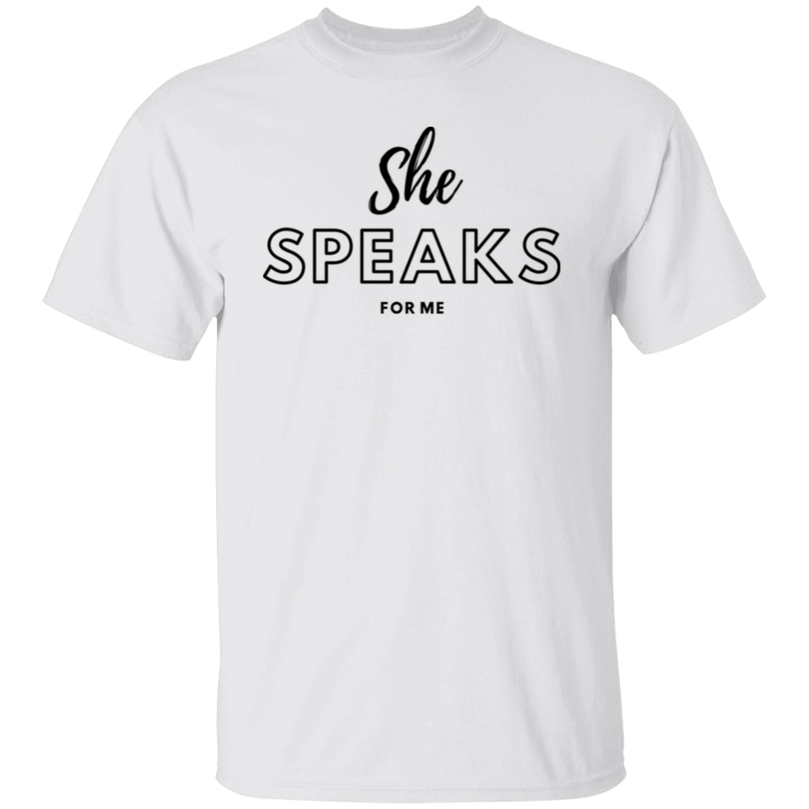 She SPEAKS For Me | Shirt | Hoodie | Mug | Show the world your support