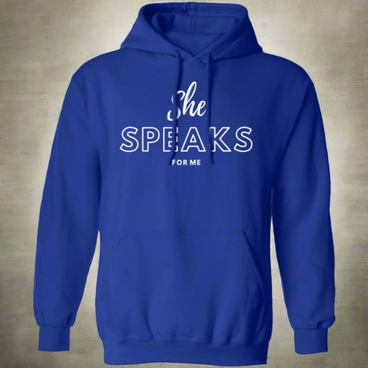 She SPEAKS For Me | Shirt | Hoodie | Mug | Show the world your support