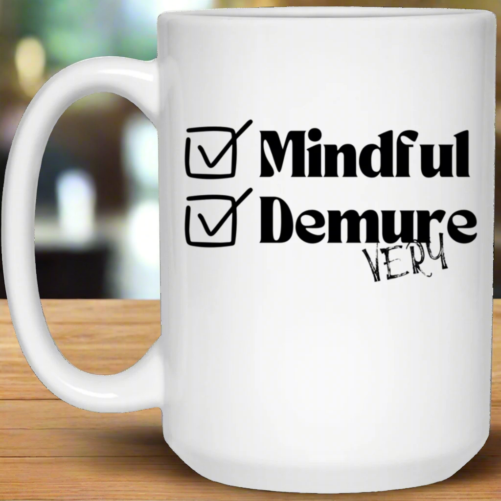 Mindful | Demure | Very | Mug