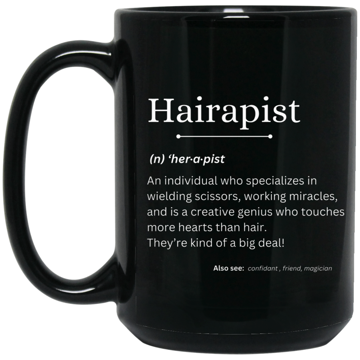 Hairapist Definition | 15oz Mug | Gift for Hairstylist