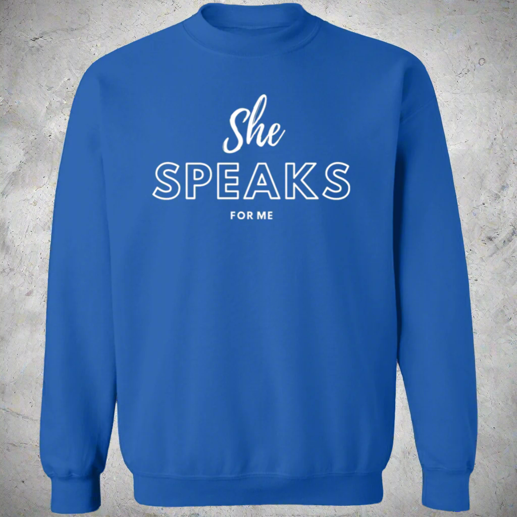 She SPEAKS For Me | Shirt | Hoodie | Mug | Show the world your support