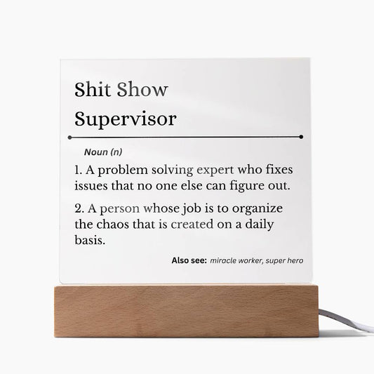 Shit Show Supervisor | LED Square Light | Gift for Fun