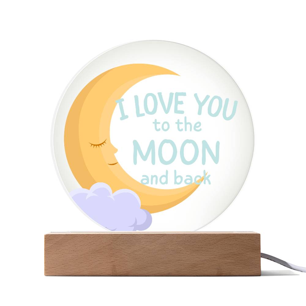 I love you to the Moon and Back | LED Round Light