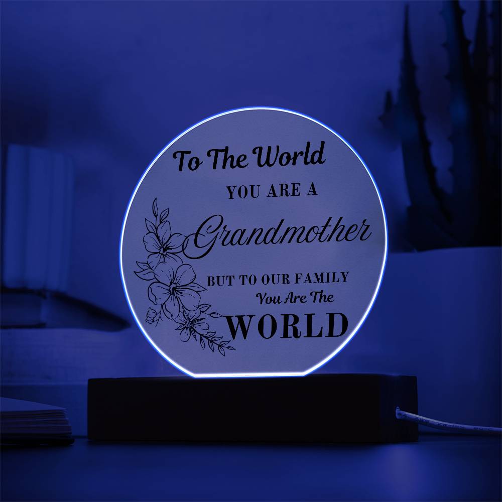 Grandmother, You are the World -LED Round Light