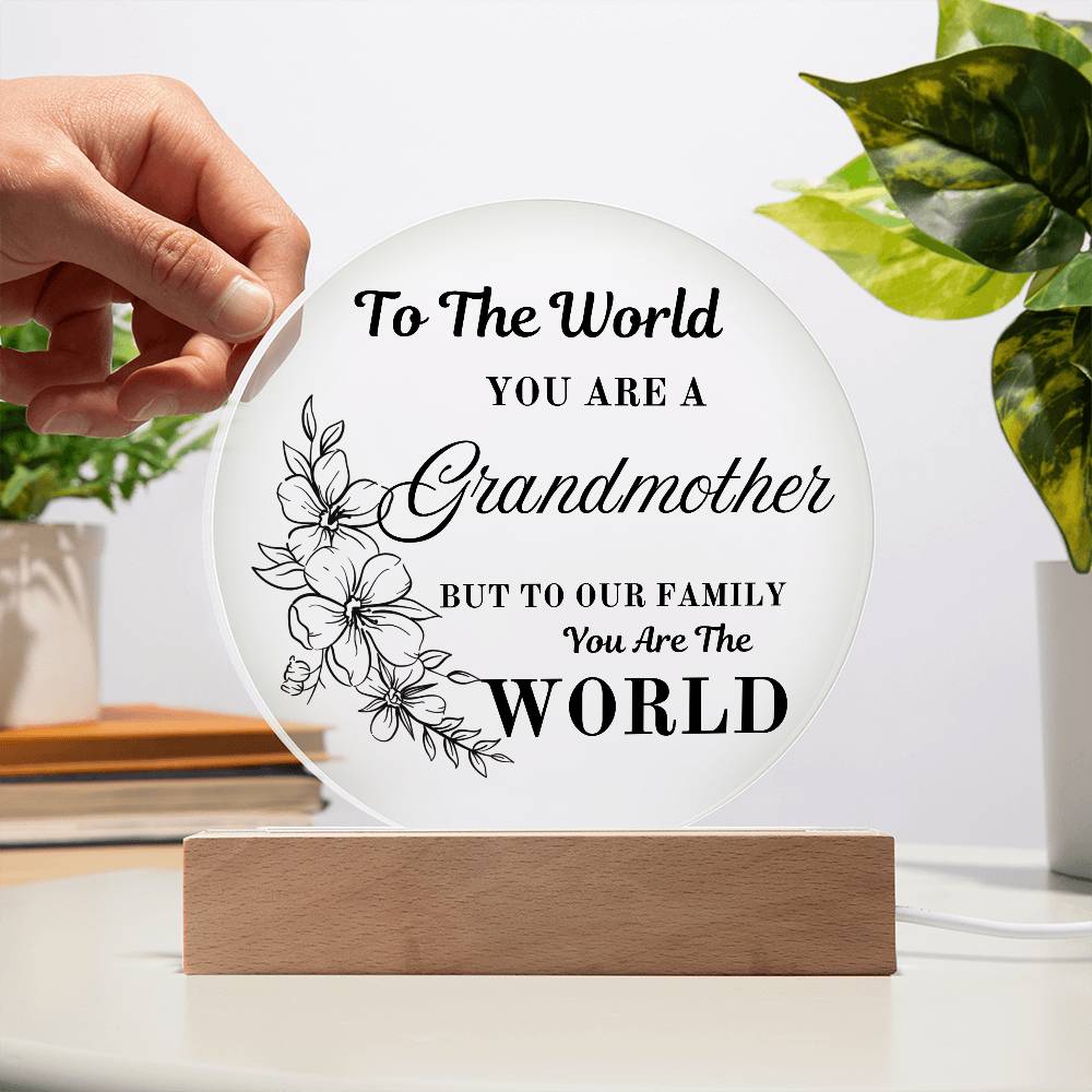 Grandmother, You are the World -LED Round Light