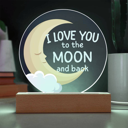 I love you to the Moon and Back | LED Round Light