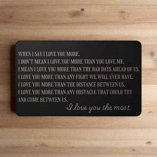 I Love You More | Metal Engraving Card | Gift for Soulmate