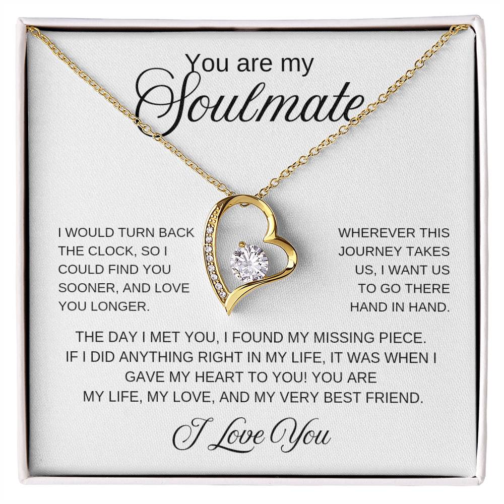 Soulmate, I would turn back the clock | Necklace: Forever Love | Gift for her