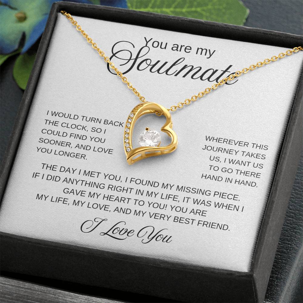 Soulmate, I would turn back the clock | Necklace: Forever Love | Gift for her