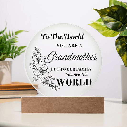 Grandmother, You are the World -LED Round Light