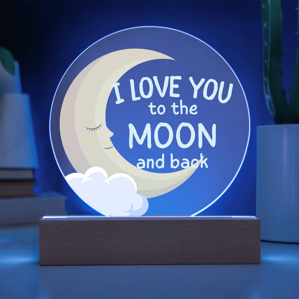 I love you to the Moon and Back | LED Round Light