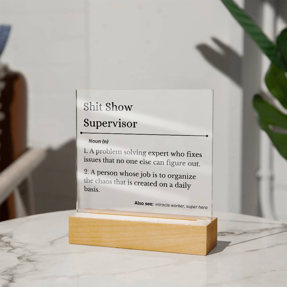 Shit Show Supervisor | LED Square Light | Gift for Fun