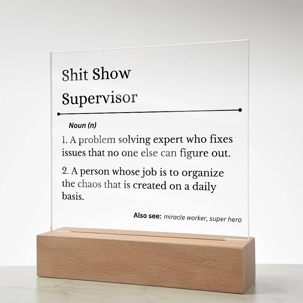 Shit Show Supervisor | LED Square Light | Gift for Fun