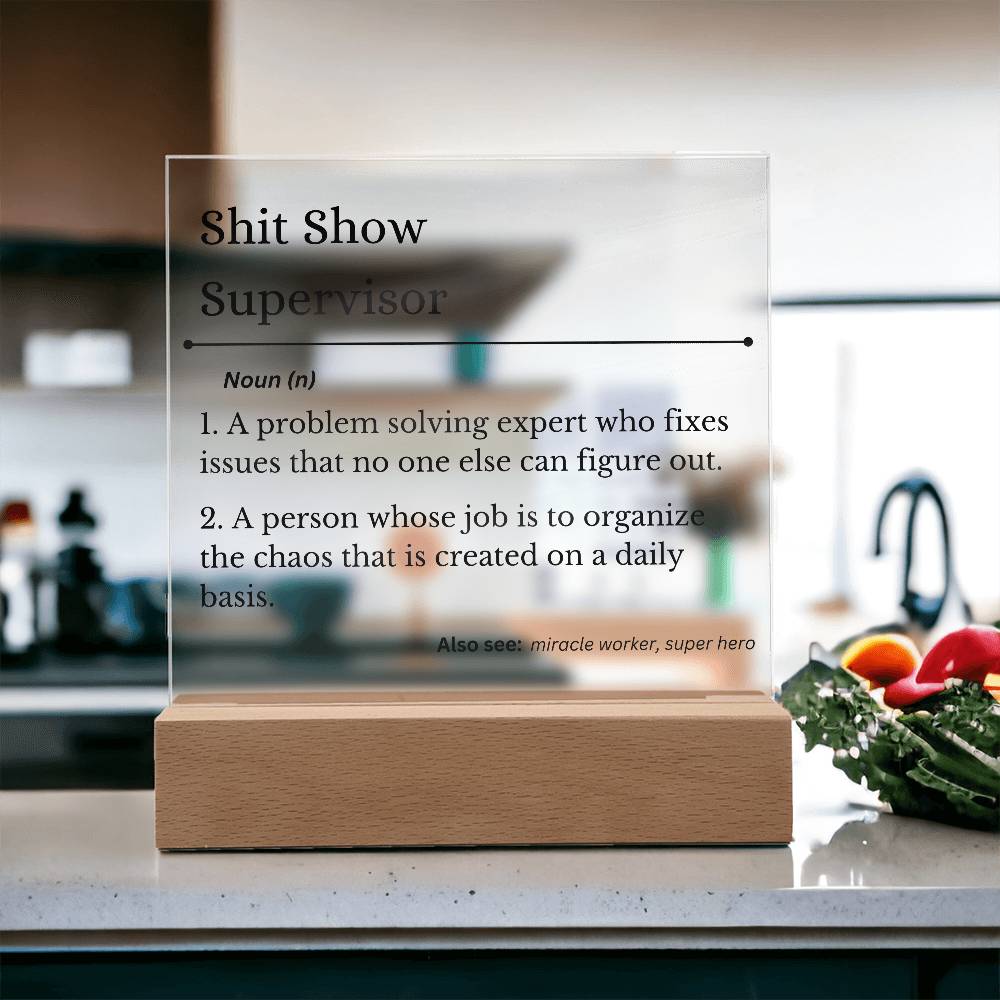 Shit Show Supervisor | LED Square Light | Gift for Fun